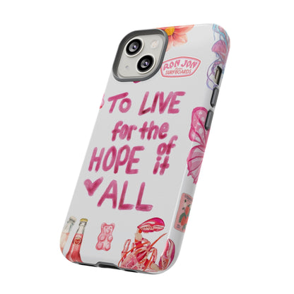 to live for the hope of it all iPhone Case