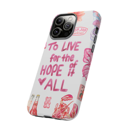 to live for the hope of it all iPhone Case