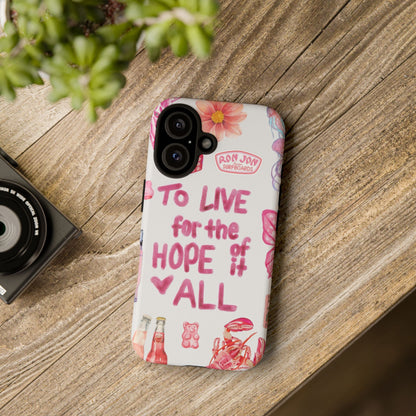 to live for the hope of it all iPhone Case