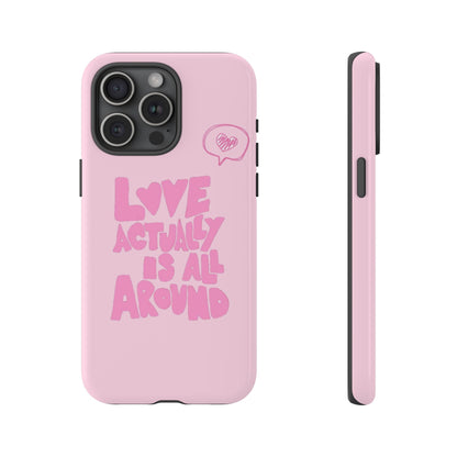 Love Actually Is iPhone Case