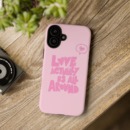 Love Actually Is iPhone Case