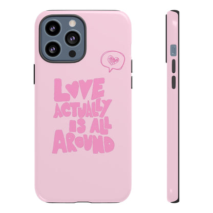 Love Actually Is iPhone Case